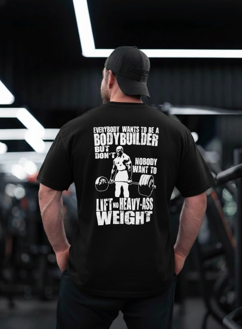 LIFT HEAVY – UNISEX BODYBUILDER MINDSET OVERSIZED T-SHIRT